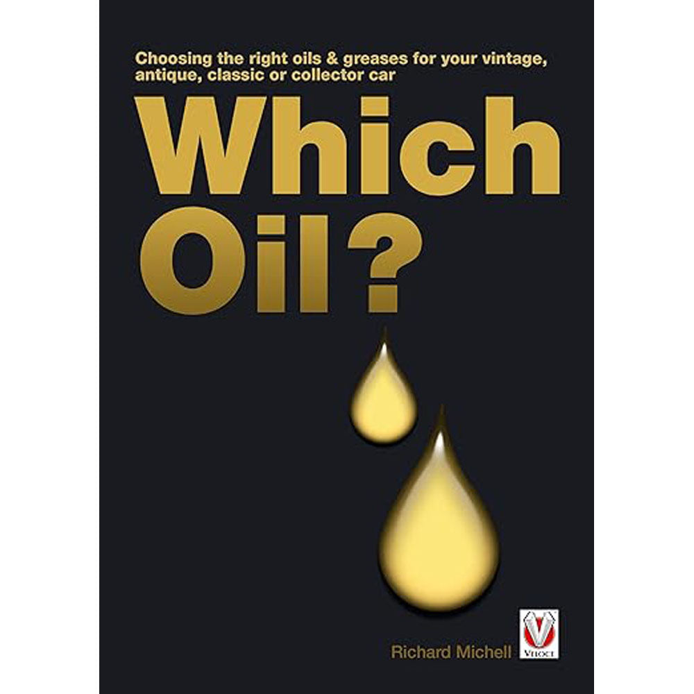 Which Oil Choosing the Right Oils for Your Collector Car