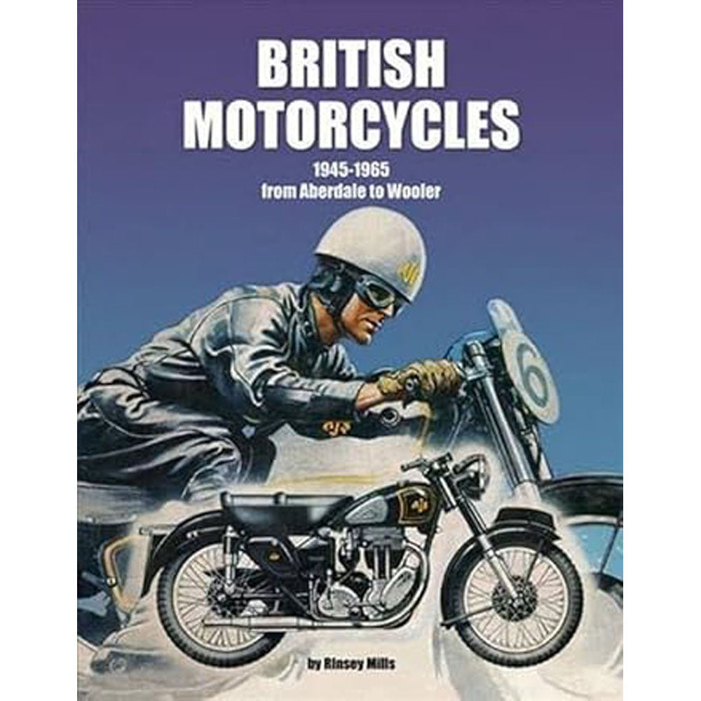 British Motorcycles 1945-1965 by Rinsey Mills